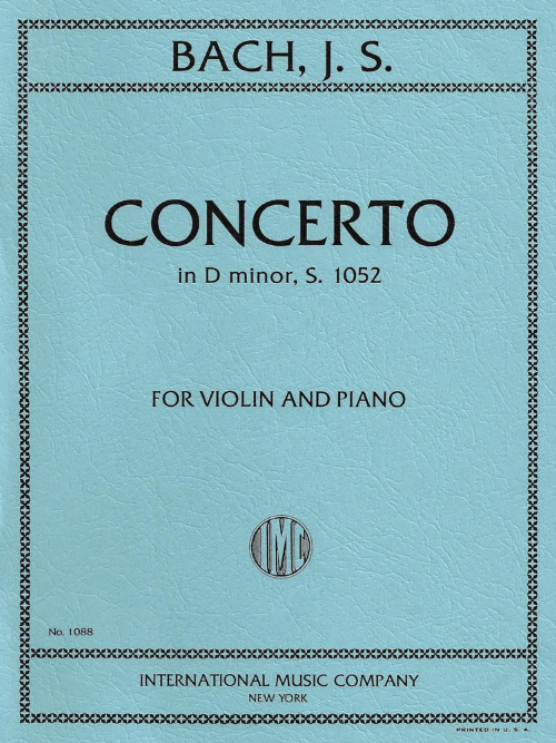 IMC Concerto in D Minor S. 1052 for Violin and Piano No. 1088